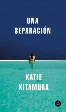 una separacion (ebook)-katie m. kitamura-9788439734925