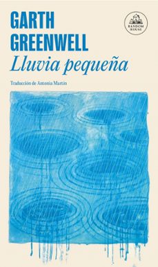 lluvia pequeña (ebook)-garth greenwell-9788439744832