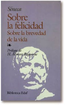 sobre la felicidad; sobre la brevedad de la vida-9788441402225