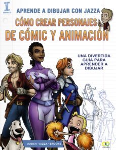 aprende a dibujar con jazza. como crear personajes de comic y animacion (espacio de diseño)-josiah brooks-9788441538825