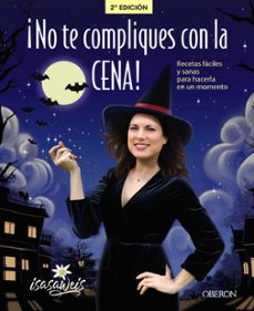 ¡no te compliques con la cena!-9788441539525