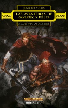 las aventuras de gotrek y felix: el camino de las calaveras (ebook)-josh reynolds-9788445017425
