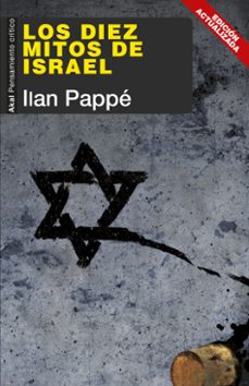 los diez mitos de israel. (ebook)-ilan pappe-9788446056225