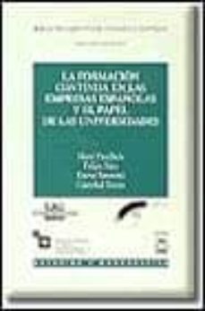 la formacion continua en las empresas españolas y el papel de las universidades-9788447013425