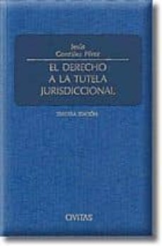 el derecho a la tutela jurisdiccional (3ª ed.)-9788447015825
