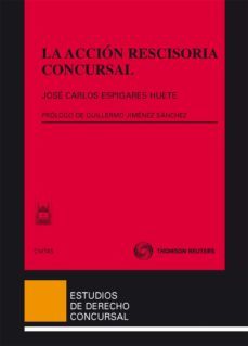 accion rescisoria concursal-jose carlos espigares huete-9788447037025