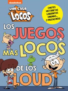 los juegos mas locos de los loud (una casa de locos. actividades)-9788448865825