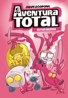 aventura total 2 - un plan maléfico-oscar julve-jaume copons-9788448871925