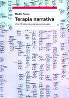 terapia narrativa: una introduccion para profesionales-martin payne-9788449312625