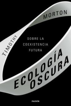 ecología oscura (ebook)-timothy morton-9788449336225