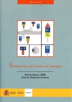 señalizacion del camino de santiago: nota de servicio 1/2008. dir eccion general de carreteras-9788449808425