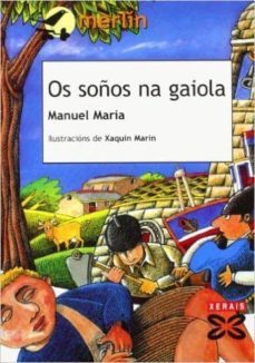 os soños na gaiola (libro cd)-suso vaamonde-manuel maria-9788460848325