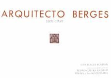arquitecto berges, 1891-1939-9788461132225