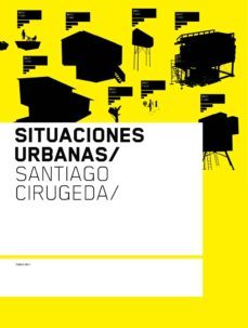situaciones urbanas-santiago cirugeda parejo-9788461183425