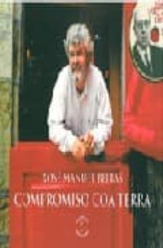 xose manuel beiras. compromiso coa terra-9788461330225