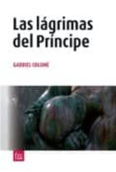 las lagrimas del principe-gabriel colome-9788461474325
