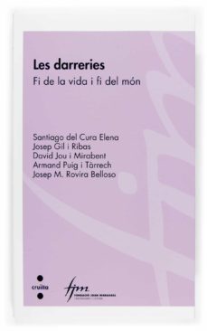 les darreries: fi de la vida i fi del mon-9788466117425