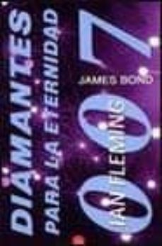 diamantes para la eternidad (james bond 007)-ian fleming-9788466309325