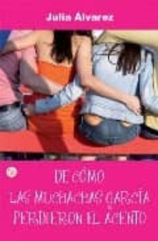 de como las muchachas garcia perdieron el acento-9788466369725