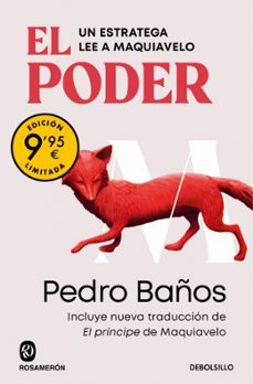 el poder. un estratega lee a maquiavelo  (campaña de verano edici ón limitada)-pedro baños-9788466382625