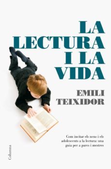 la lectura i la vida-emili teixidor-9788466411325