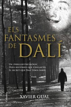els fantasmes de dali-xavier gual-9788466416825