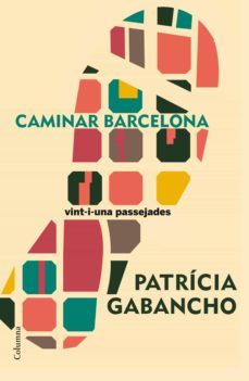 caminar barcelona (ebook)-patricia gabancho-9788466420525