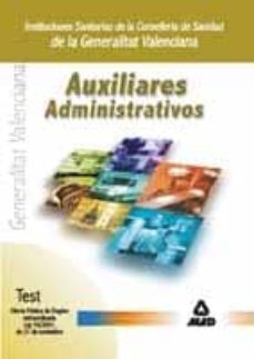 grupo auxiliar administrativo de las instituciones sanitarias de la conselleria de sanidad de la generalitat valenciana: test-9788466507325