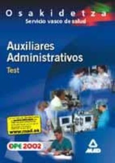 auxiliares administrativos del servicio vasco de salud-osakidetza . test-9788466508025