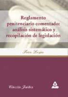 reglamento penitenciario comentado: analisis sistematico y recopi lacion de legislacion-francisco javier armenta-vicente rodriguez ramirez-9788466513425