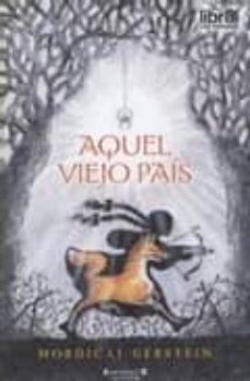 aquel viejo pais-mordicai gerstein-9788466626125