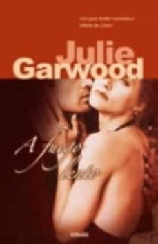 a fuego lento-julie garwood-9788466630825