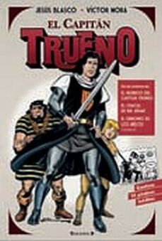 el capitan trueno: el regroso del capitan trueno; el chacal de bi r jerari; el demonio de los hielos-victor mora-jesus blasco-9788466642125