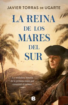 la reina de los mares del sur-javier torras-9788466672825