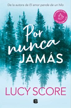 por nunca jamás-lucy score-9788466676625