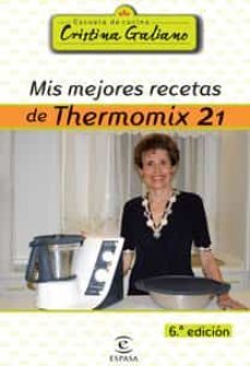 mis mejores recetas con thermomix 21 (6ª ed.)-9788467025125