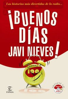 buenos dias, javi nieves: cadena 100-9788467031225