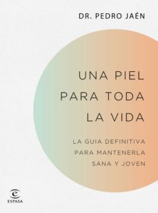 una piel para toda la vida (ebook)-dr. pedro jaen-9788467062625