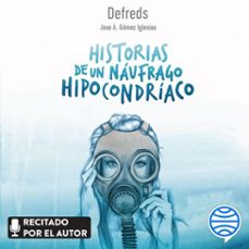 historias de un náufrago hipocondríaco-9788467066425