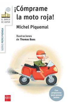 ¡comprame la moto roja! (pepe piensa)-michel piquemal-9788467579925