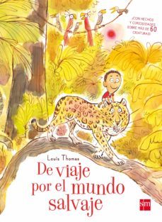 de viaje por el mundo salvaje-9788467594225