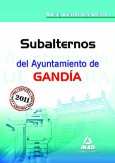 subalternos del ayuntamiento de gandia: test y supuestos practico s-9788467664225