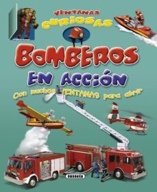 bomberos en accion (ventanas curiosas)-9788467712025