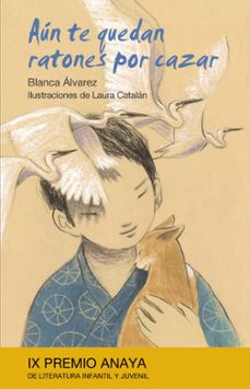 aun te quedan ratones por cazar-blanca alvarez-9788467828825