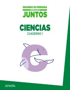ciencias 2º educacion primaria cuaderno de ciencias 1 aprender es crecer juntos ed 2015-9788467875225