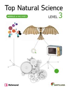 top natural science : level 3. mudule 6: machines-9788468019925