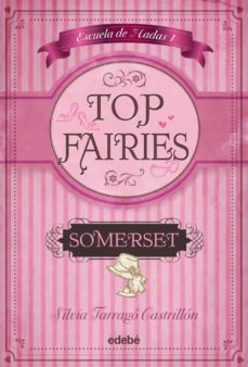 top fairies escuela de hadas i: somerset-9788468308425