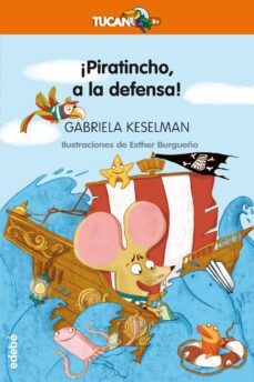 ¡piratincho, a la defensa!-gabriela keselman-9788468331225