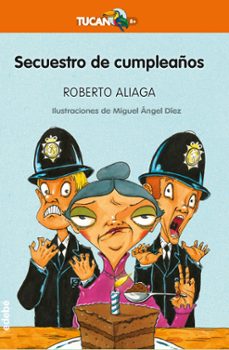 secuestro de cumpleaños-roberto aliaga sanchez-9788468350325