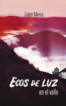 ecos de luz en el valle-9788468520025